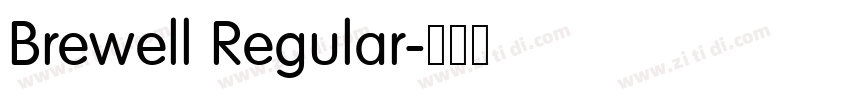 Brewell Regular字体转换 Brewell Regular字体转换